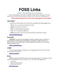 FOSS Links FOSS = Free and Open Source Software This Is an Introduction to Several Free and Open Source Software Packages