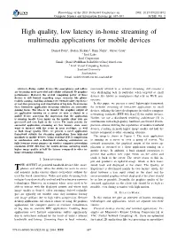 High Quality, Low Latency In-Home Streaming of Multimedia Applications for Mobile Devices