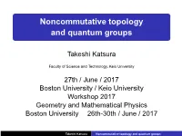 Noncommutative Topology and Quantum Groups