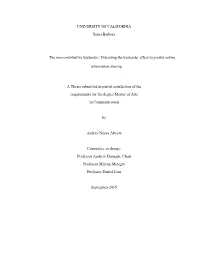 UNIVERSITY of CALIFORNIA Santa Barbara the Non-Contributive Bystander: Extending the Bystander Effect to Predict Online Informat