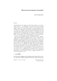 Why Is Grammaticalization Irreversible?