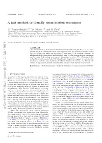 A Fast Method to Identify Mean Motion Resonances