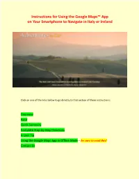 Instructions for Using the Google Maps™ App on Your Smartphone to Navigate in Italy Or Ireland