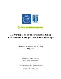 3D Printing As an Alternative Manufacturing Method for the Micro­Gas Turbine Heat Exchanger