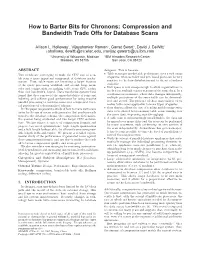 Compression and Bandwidth Trade Offs for Database Scans