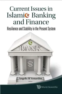 Current Issues in Islamic Banking and Finance : Resilience and Stability in the Present System / Edited by Angelo M