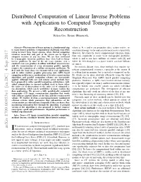 Distributed Computation of Linear Inverse Problems with Application to Computed Tomography Reconstruction Yushan Gao, Thomas Blumensath