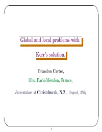 Global and Local Problems with Kerr's Solution