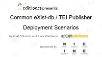 Common Exist-Db / TEI Publisher Deployment Scenarios by Olaf Schreck and Lars Windauer