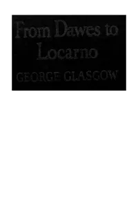 From Dawes to Locarno - George Glasgow.Pdf