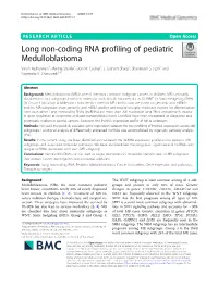 Long Non-Coding RNA Profiling of Pediatric Medulloblastoma Varun Kesherwani1, Mamta Shukla2, Don W