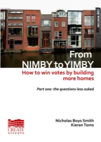 NIMBY to YIMBY: How to Win Votes by Building More Homes Part One: the Questions Less Asked