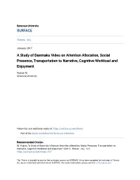 A Study of Danmaku Video on Attention Allocation, Social Presence, Transportation to Narrative, Cognitive Workload and Enjoyment