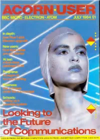 Acorn User Jul Y 1984 the One and Only Bbc, Electron and Atom Magazine