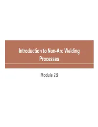 Introduction to Non-Arc Welding Processes