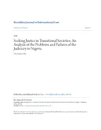 Seeking Justice in Transitional Societies: an Analysis of the Problems and Failures of the Judiciary in Nigeria Okechukwu Oko