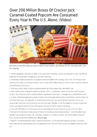 Over 200 Million Boxes of Cracker Jack Caramel-Coated Popcorn Are Consumed Every Year in the U.S