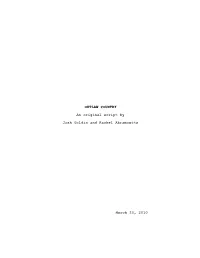 OUTLAW COUNTRY an Original Script by Josh Goldin and Rachel Abramowitz