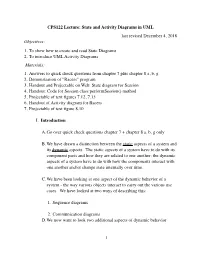 State and Activity Diagrams in UML Last Revised December 4, 2018 Objectives: 1