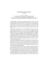 REMEMBERING MARK MAHOWALD 1931–2013 Mark Mahowald Was a Dominant Figure in Algebraic Topology for Decades. After Being Trained
