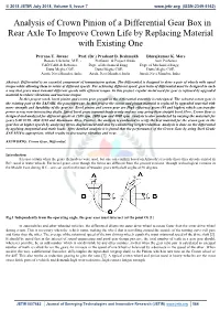 Analysis of Crown Pinion of a Differential Gear Box in Rear Axle to Improve Crown Life by Replacing Material with Existing One