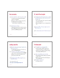 How Java Works JIT, Just in Time Compiler Loading .Class Files The