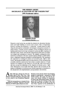 THE HIDDEN ABODE: SOCIOLOGY AS ANALYSIS of the UNEXPECTED* 1999 Presidentialaddress