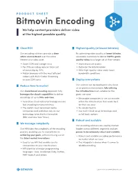 Bitmovin Encoding We Help Content Providers Deliver Video at the Highest Possible Quality