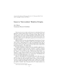 "Intermediate" Models of Origins