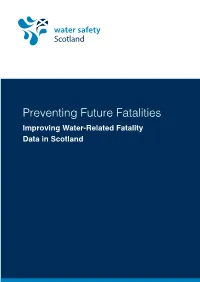 Preventing Future Fatalities Improving Water-Related Fatality Data in Scotland 1
