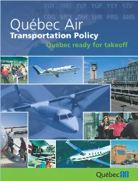 Québec Air Message from the Minister of Transport I Message from the Minister for Transport and Maritime Policy II Transportation Policy Introduction 1