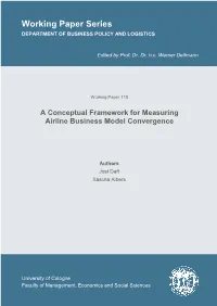 A Conceptual Framework for Measuring Airline Business Model Convergence Working Paper Series