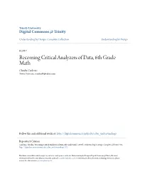 Becoming Critical Analyzers of Data, 6Th Grade Math Claudia Cardenas Trinity University, Ccarden18@Yahoo.Com