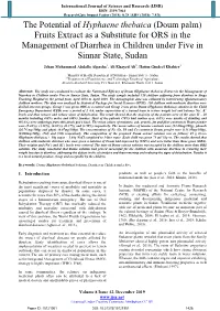 Hyphaene Thebaica (Doum Palm) Fruits Extract As a Substitute for ORS in the Management of Diarrhea in Children Under Five in Sinnar State, Sudan