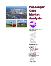 Passenger Core Market Analysis Provides Objective Information on Air Travel in the Region That Cannot Be Accessed from Other Sources