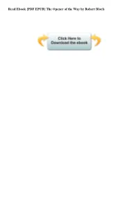 Read Ebook {PDF EPUB} the Opener of the Way by Robert Bloch the Opener of the Way by Robert Bloch, Signed