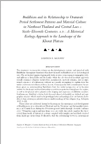 Buddhism and Its Relationship to Dvaravati Period Settlement Patterns and Material Culture in Northeast Thailand and Central Laos C