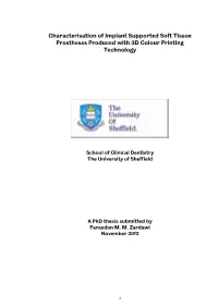 Characterisation of Implant Supported Soft Tissue Prostheses Produced with 3D Colour Printing Technology