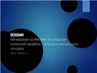 ECE3340 Introduction to the Limit of Computer Numerical Capability – Precision and Accuracy Concepts PROF
