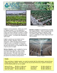 Selecting an Irrigation System, You Need to Consider Both the Initial System Cost and the Op- Erating Costs of the System