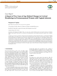 Case Report a Report of Two Cases of Age-Related Changes in Cervical Morphology in Postmenopausal Women with Vaginal Adenosis