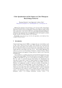 Color Quantization and Its Impact on Color Histogram Based Image Retrieval