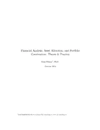 Financial Analysis, Asset Allocation, and Portfolio Construction: Theory & Practice