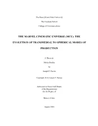 The Marvel Cinematic Universe (Mcu): the Evolution of Transmedial to Spherical Modes of Production