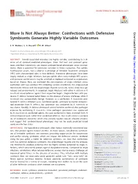 Is Not Always Better: Coinfections with Defensive Symbionts Generate