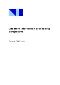 Life from Information Processing Perspective