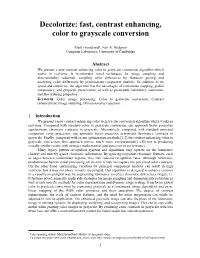 Decolorize: Fast, Contrast Enhancing, Color to Grayscale Conversion