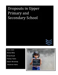 Dropouts in Upper Primary and Secondary School
