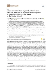 Enhancement of Bone Ingrowth Into a Porous Titanium Structure to Improve Osseointegration of Dental Implants: a Pilot Study in the Canine Model
