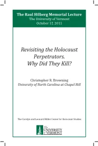 Revisiting the Holocaust Perpetrators. Why Did They Kill?
